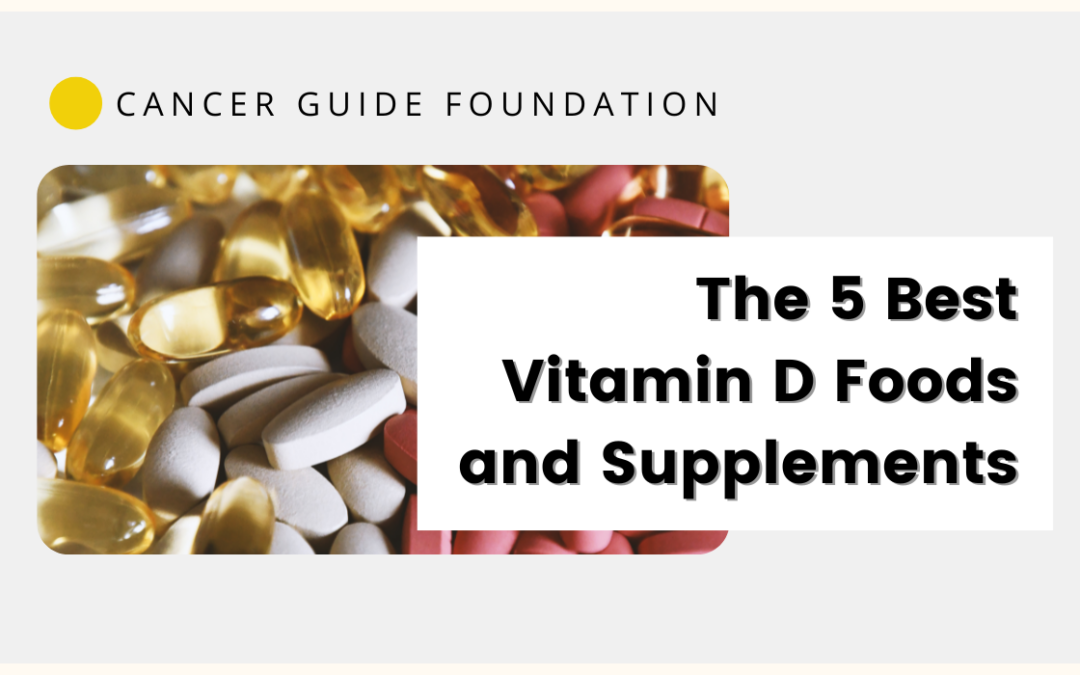 The 5 Best Vitamin D Foods and Supplements